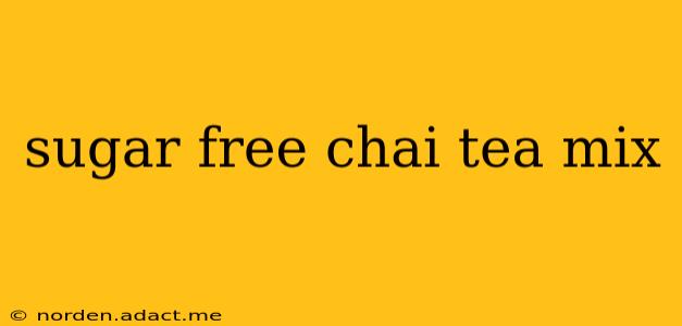 sugar free chai tea mix