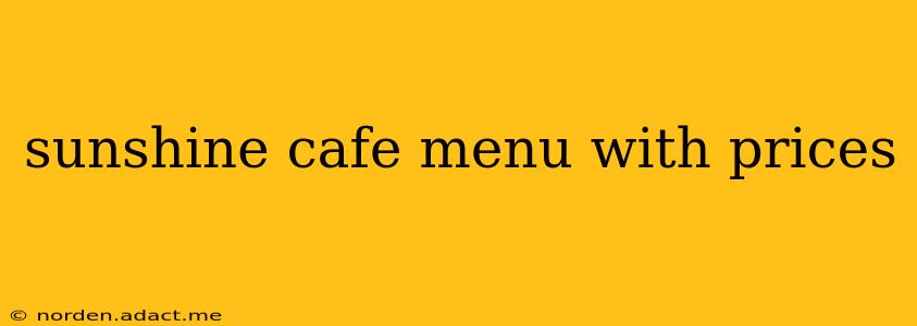 sunshine cafe menu with prices