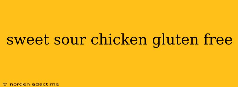 sweet sour chicken gluten free