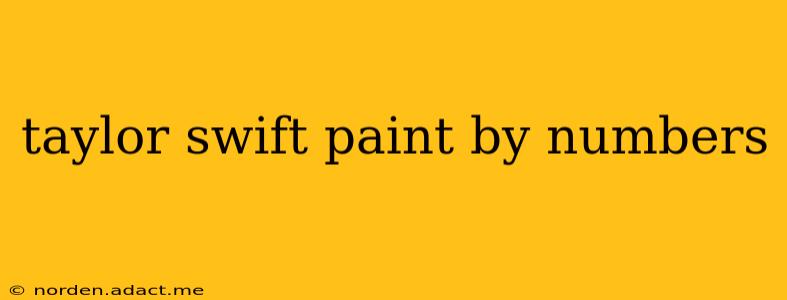 taylor swift paint by numbers