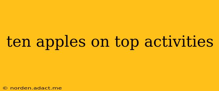 ten apples on top activities
