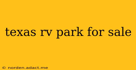 texas rv park for sale