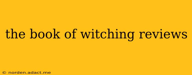 the book of witching reviews