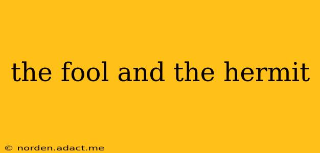 the fool and the hermit
