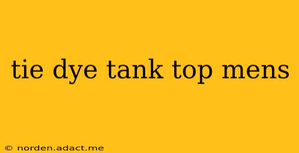 tie dye tank top mens