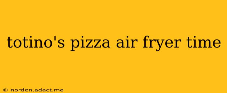 totino's pizza air fryer time