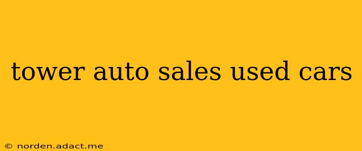 tower auto sales used cars