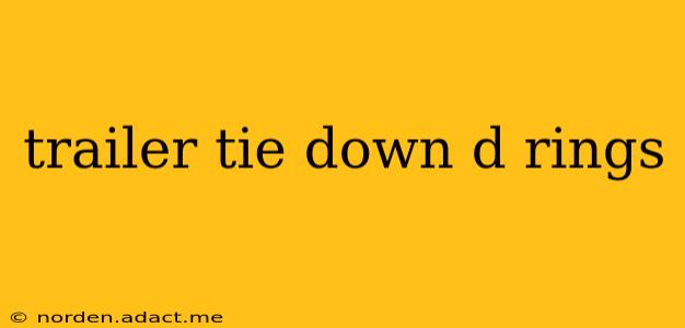 trailer tie down d rings