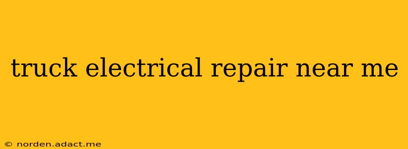 truck electrical repair near me
