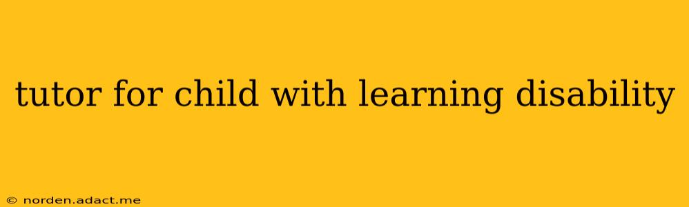 tutor for child with learning disability