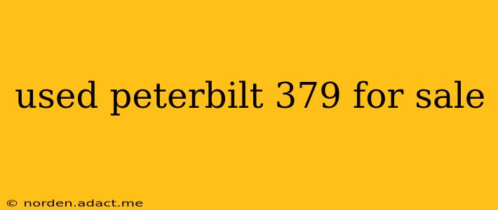used peterbilt 379 for sale