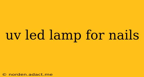 uv led lamp for nails