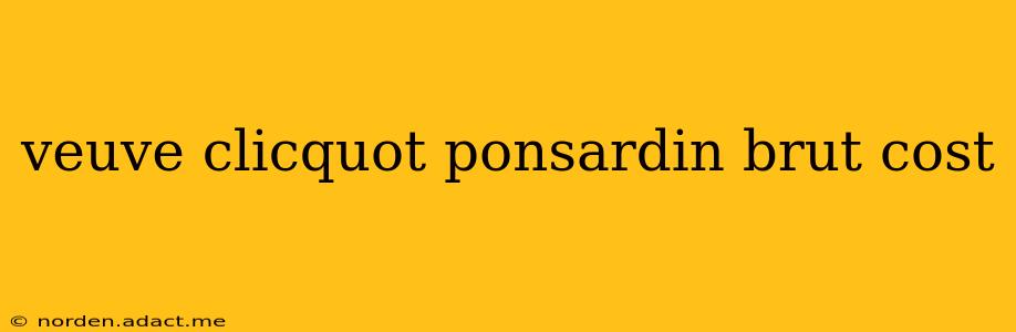 veuve clicquot ponsardin brut cost