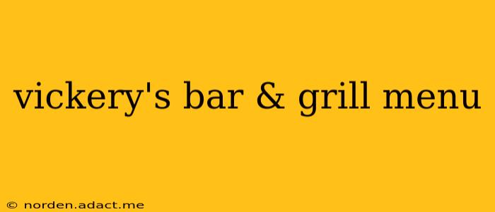 vickery's bar & grill menu
