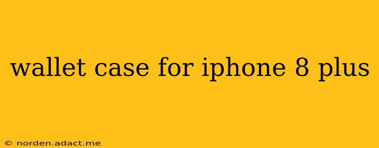 wallet case for iphone 8 plus