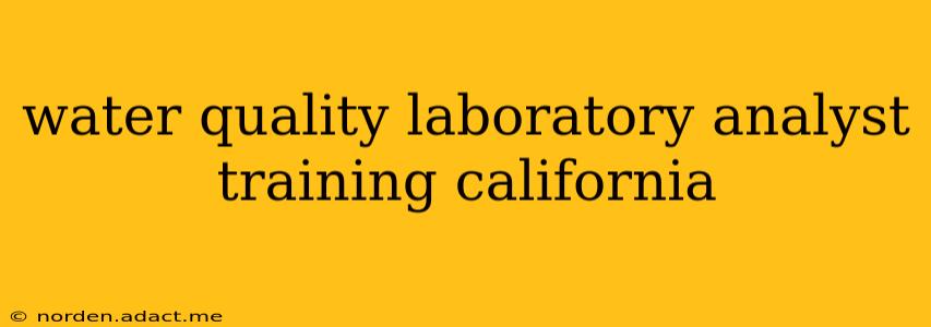 water quality laboratory analyst training california