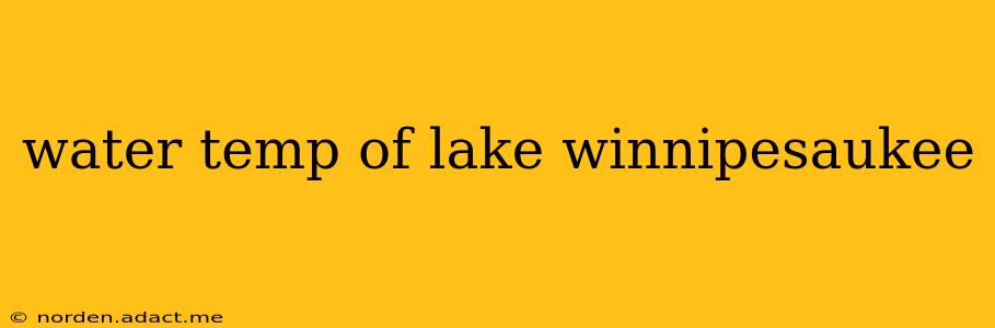 water temp of lake winnipesaukee