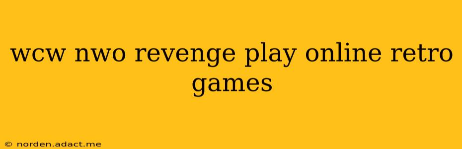 wcw nwo revenge play online retro games