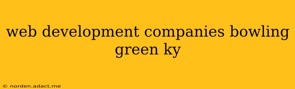 web development companies bowling green ky