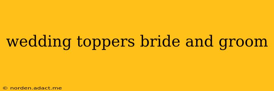 wedding toppers bride and groom