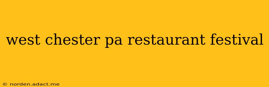 west chester pa restaurant festival