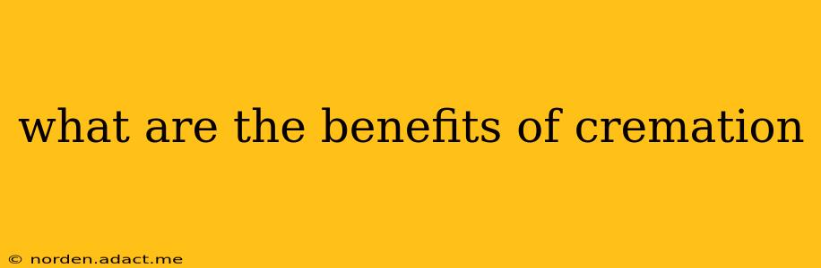 what are the benefits of cremation