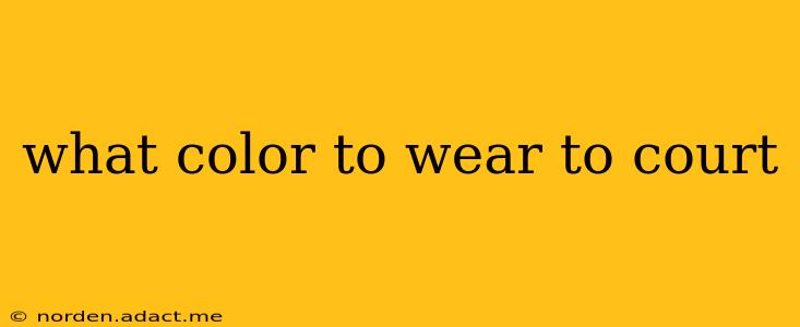 what color to wear to court