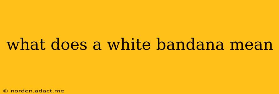 what does a white bandana mean