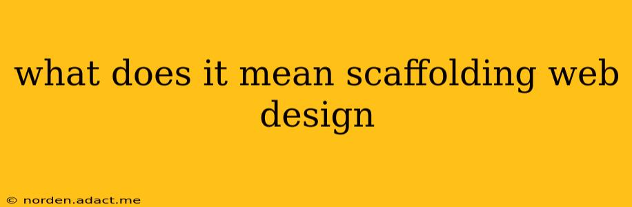 what does it mean scaffolding web design