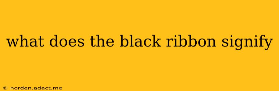what does the black ribbon signify