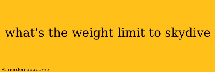 what's the weight limit to skydive