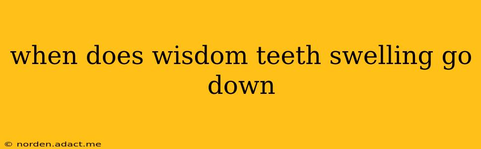when does wisdom teeth swelling go down