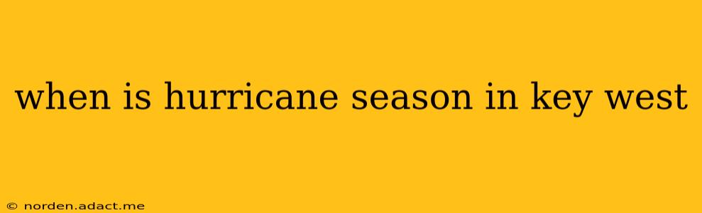 when is hurricane season in key west