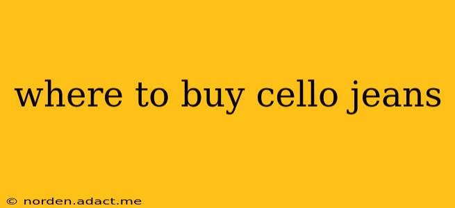 where to buy cello jeans