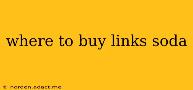 where to buy links soda