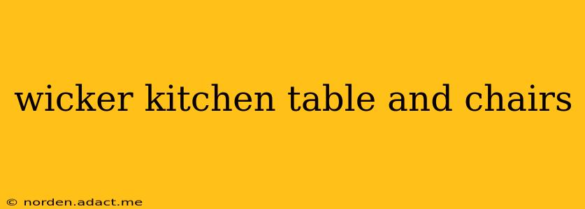 wicker kitchen table and chairs