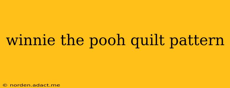 winnie the pooh quilt pattern