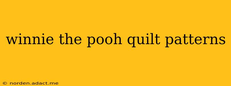 winnie the pooh quilt patterns