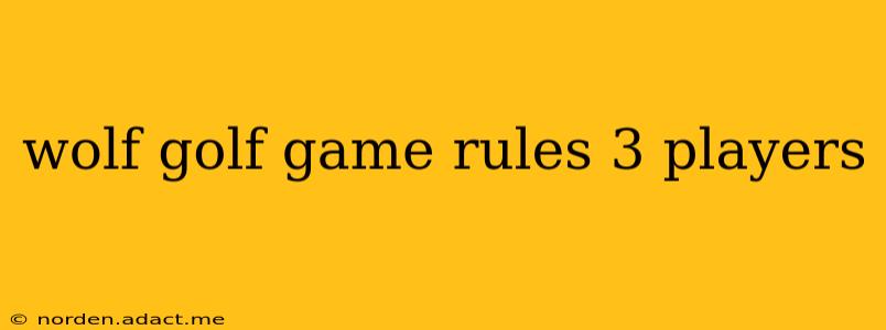 wolf golf game rules 3 players