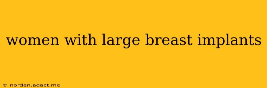 women with large breast implants