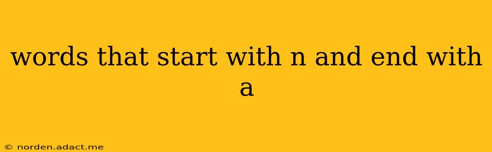 words that start with n and end with a