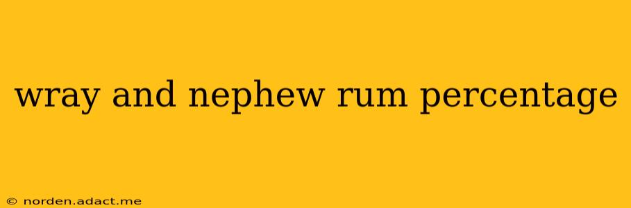 wray and nephew rum percentage