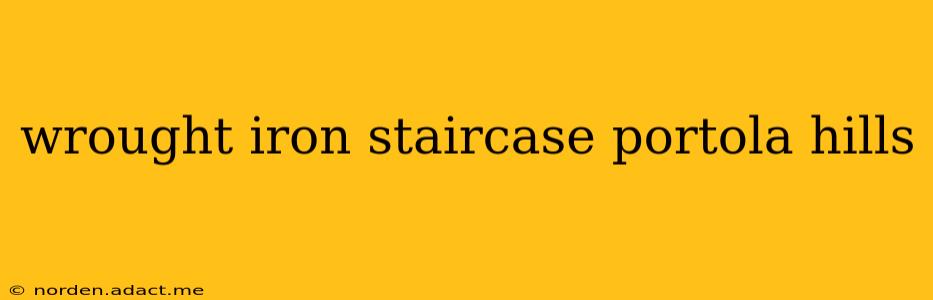 wrought iron staircase portola hills