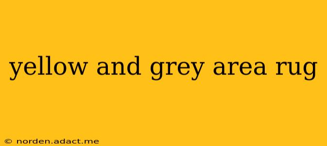 yellow and grey area rug