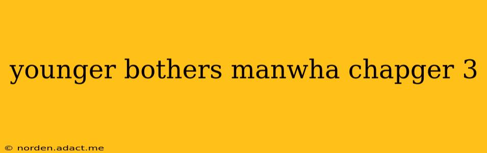 younger bothers manwha chapger 3