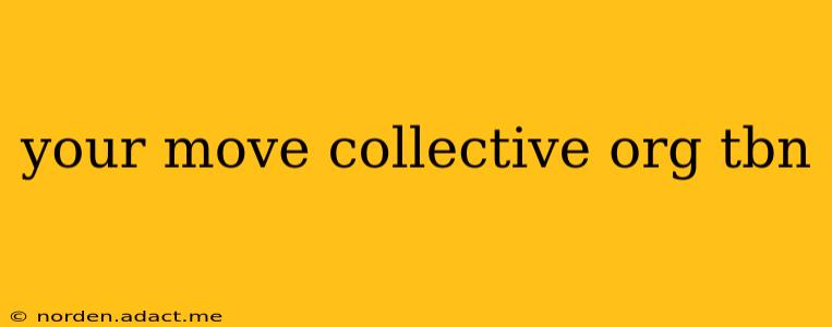 your move collective org tbn